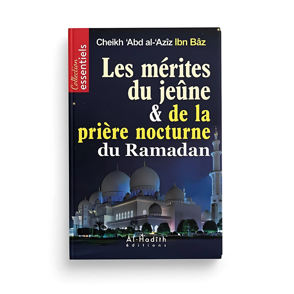 Les Mérites du Jeûne et de la Prière Nocturne du Ramadan