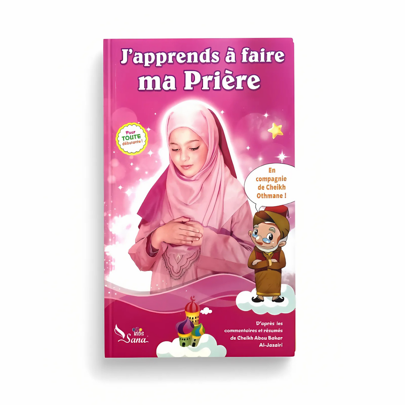 J'apprends à faire ma Prière (Pour Fille)