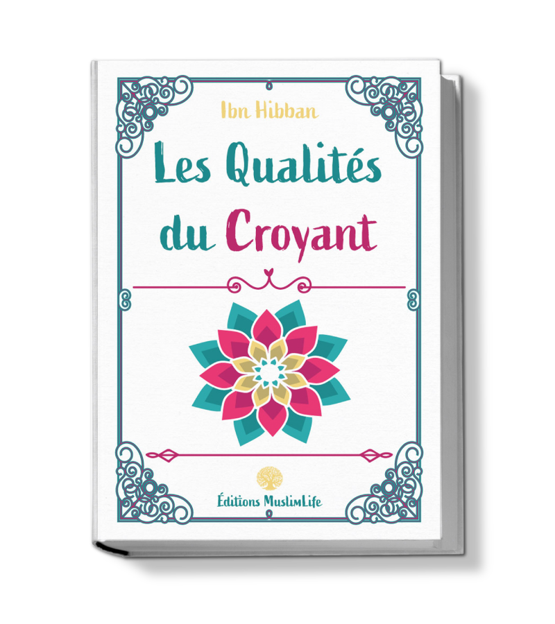 Les Qualités du Croyant