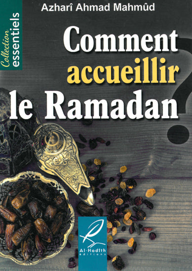 Comment accueillir le Ramadan ?