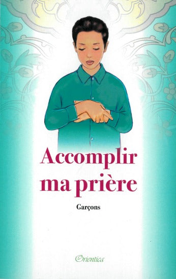 Accomplir ma prière - Garçons