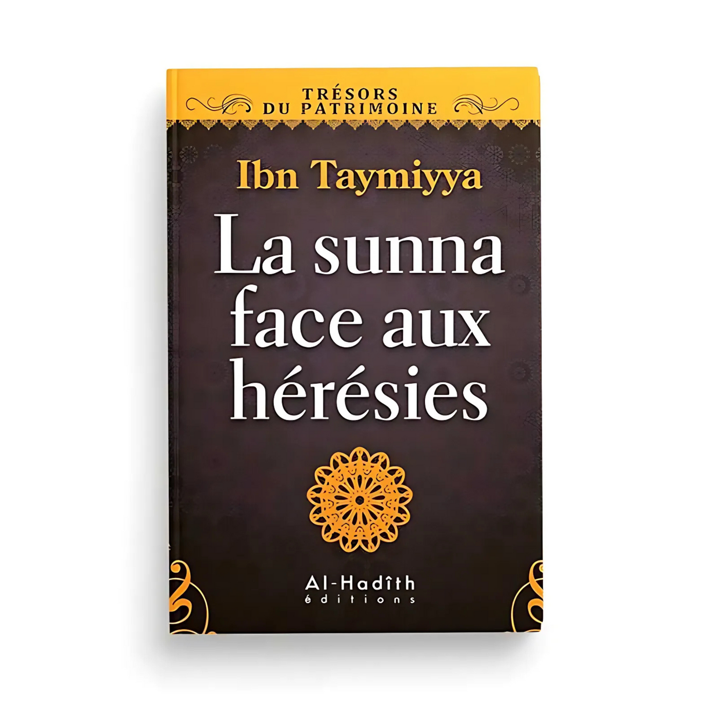 La Sunna Face aux Hérésies