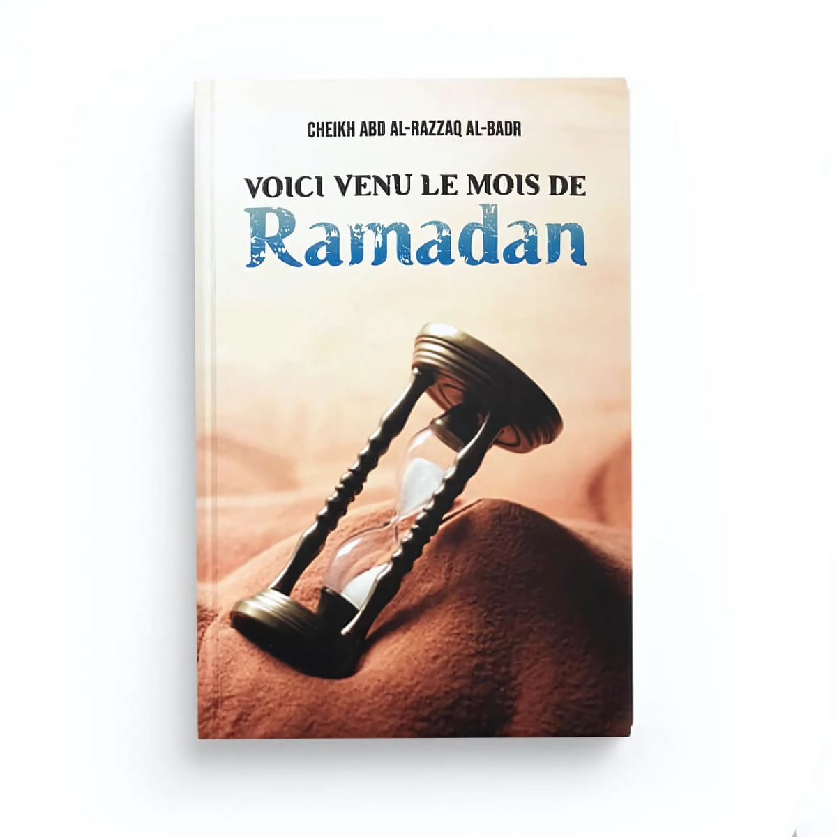 VOICI VENU LE MOIS DE RAMADAN, DE CHEIKH ABD AL-RAZZAQ AL-BADR