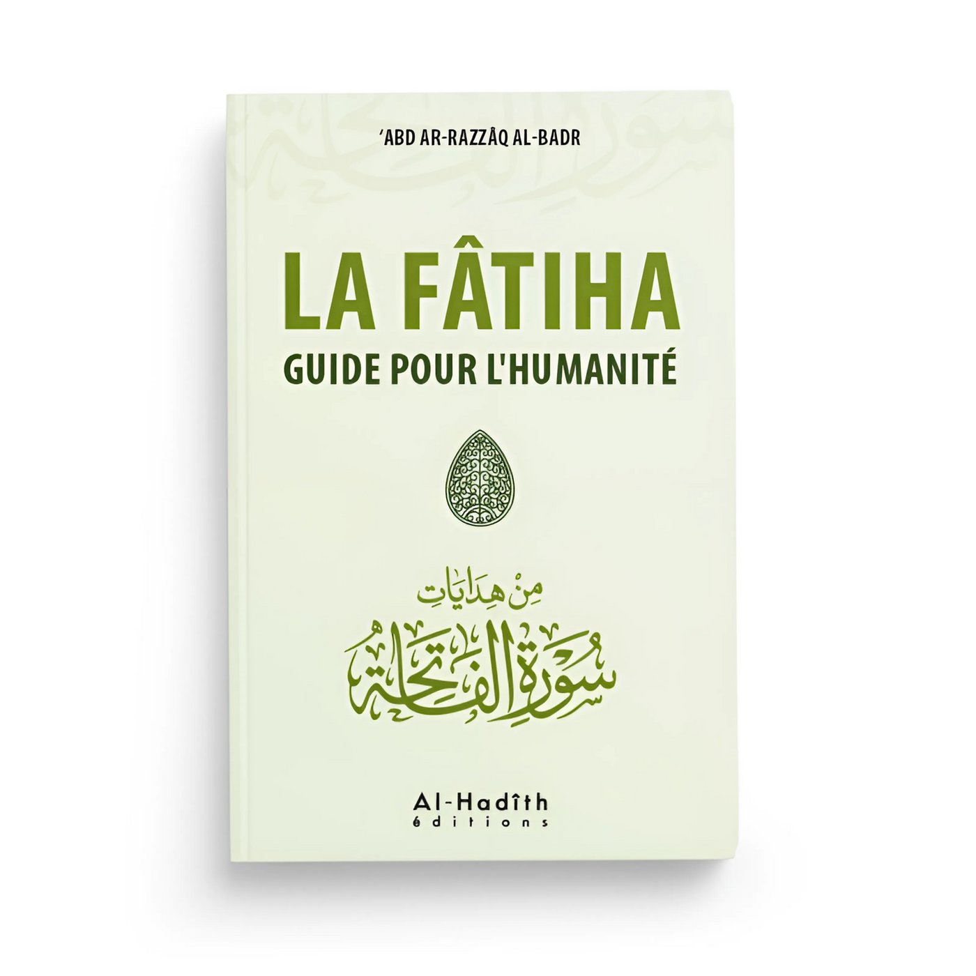 La Fâtiha – Guide pour l’humanité