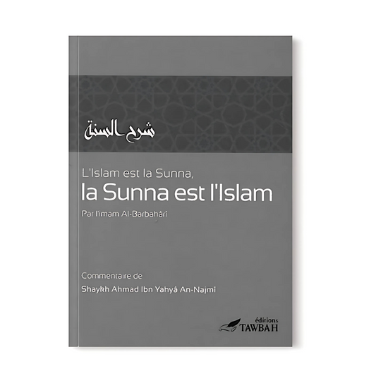 L’Islam est la Sunna, la Sunna est l’Islam