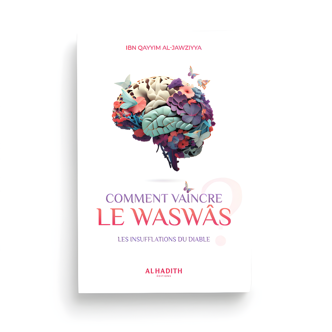 Comment vaincre le waswas