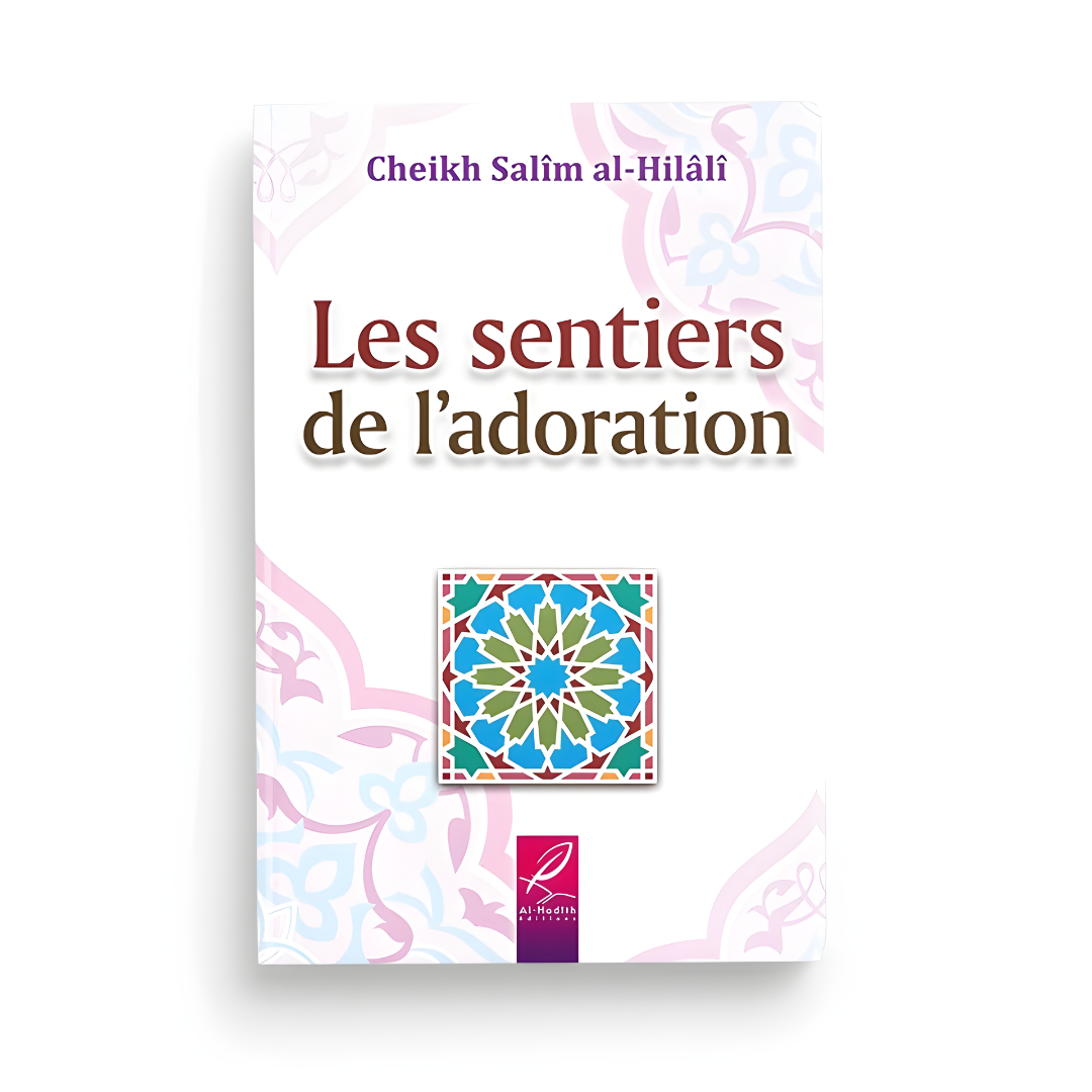 Les sentiers de l’adoration