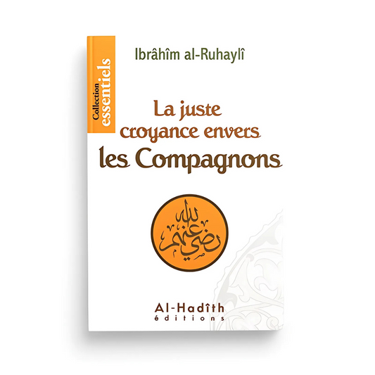 La juste croyance envers les compagnons