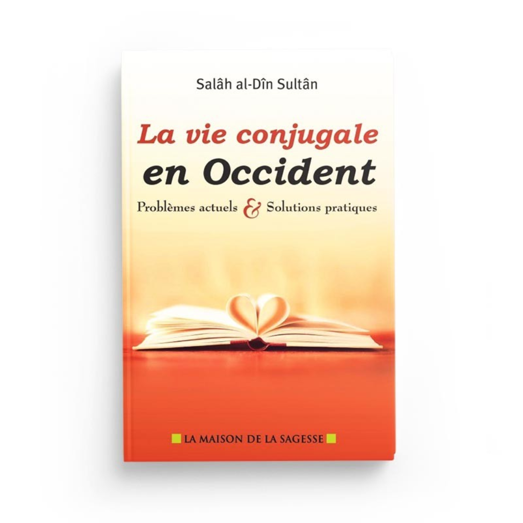 La vie conjugale en Occident : problèmes actuels et solutions pratiques