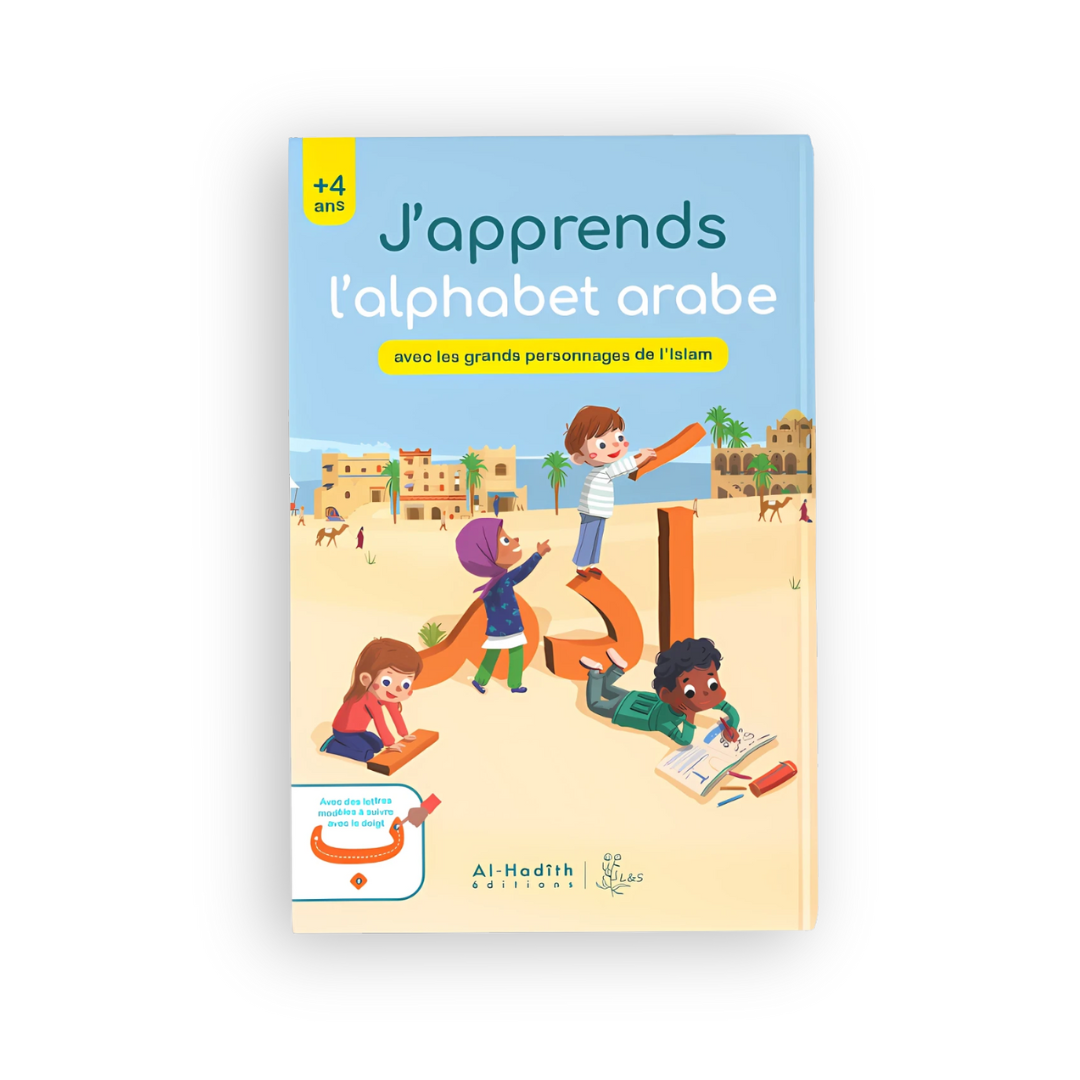 J’apprends l’alphabet arabe avec les grands personnages de l’islam