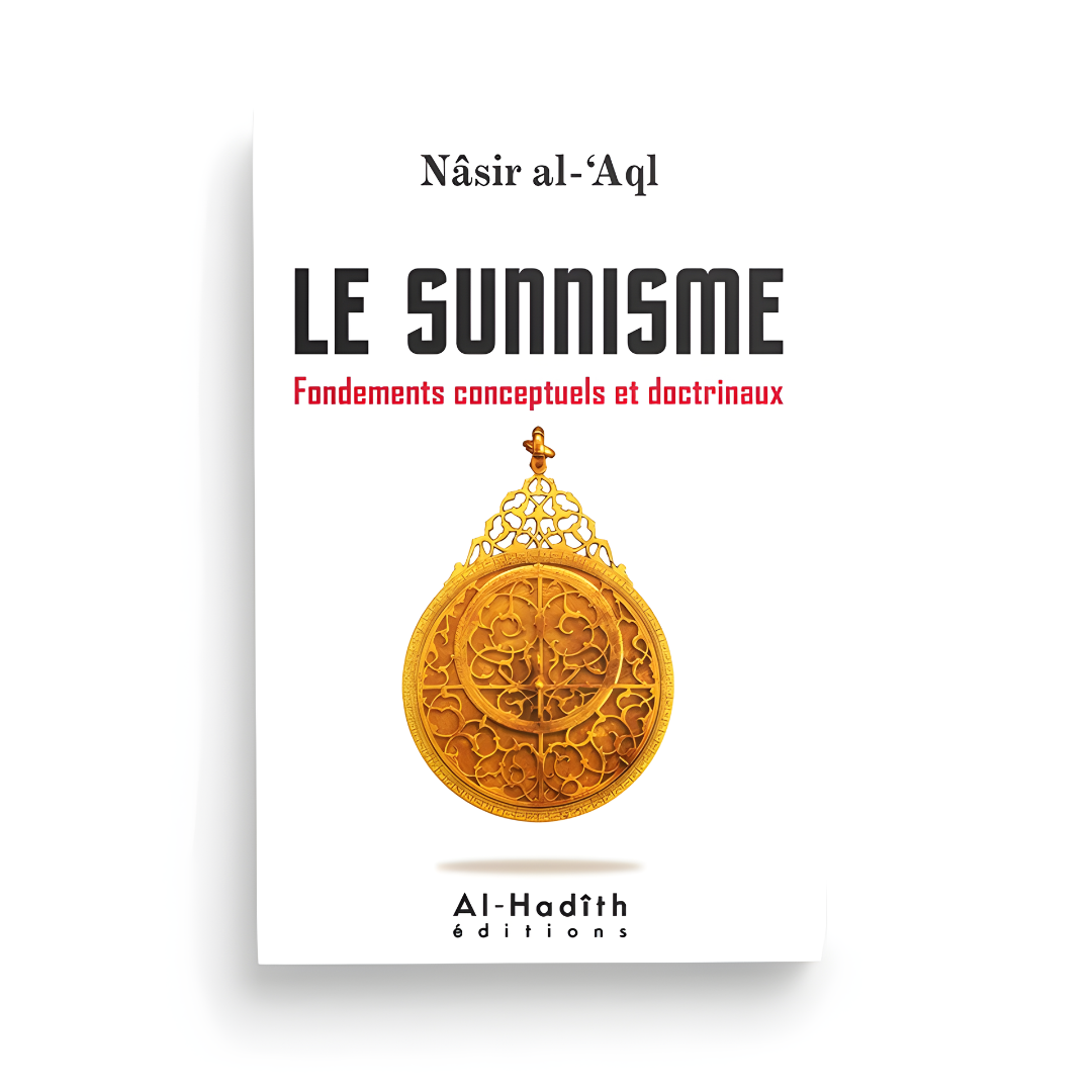 Le sunnisme : fondements conceptuels et doctrinaux