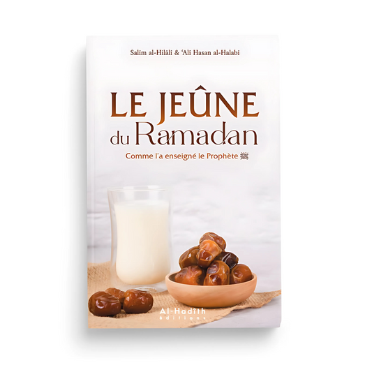 Le jeûne du Ramadan comme l’a enseigné le Prophète ﷺ