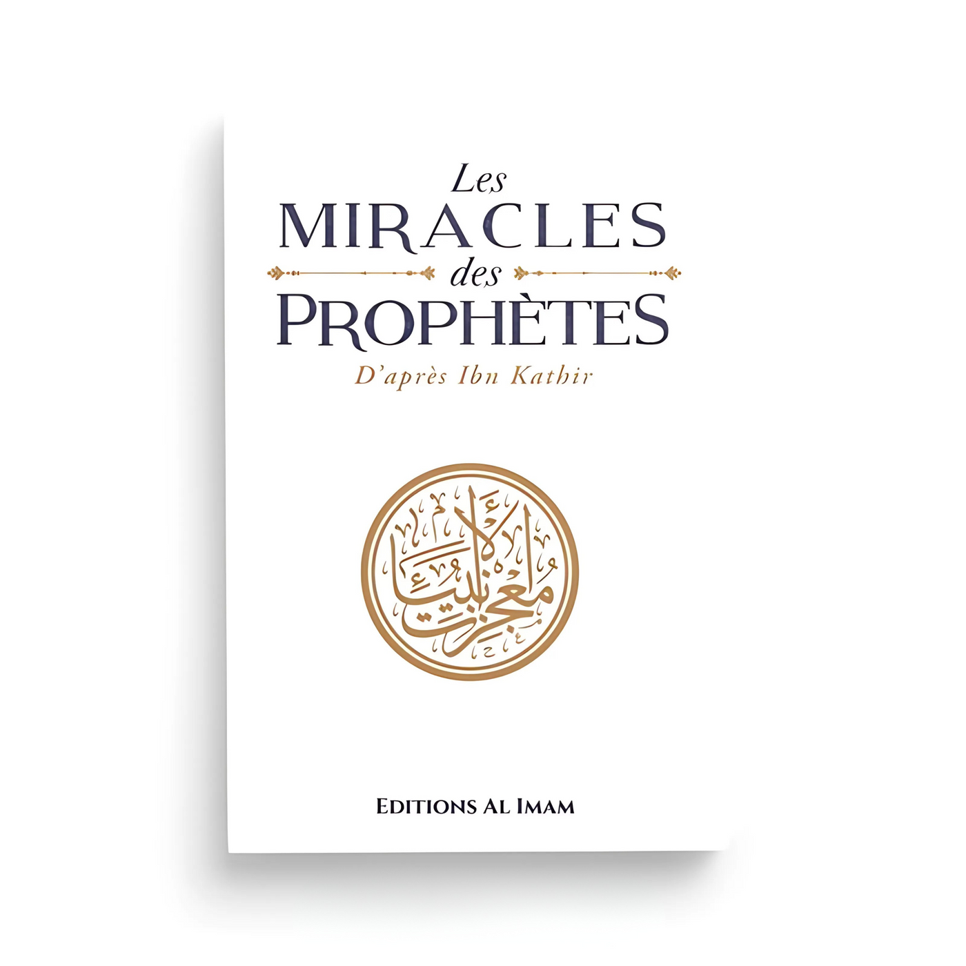 Les miracles des Prophètes