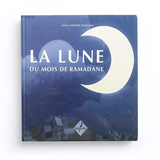 La lune du mois de Ramadane (De 6 À 9 Ans)