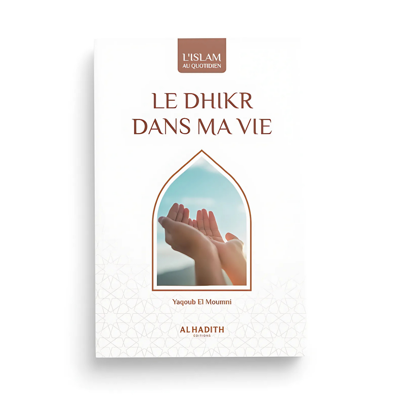 Le Dhikr dans ma Vie