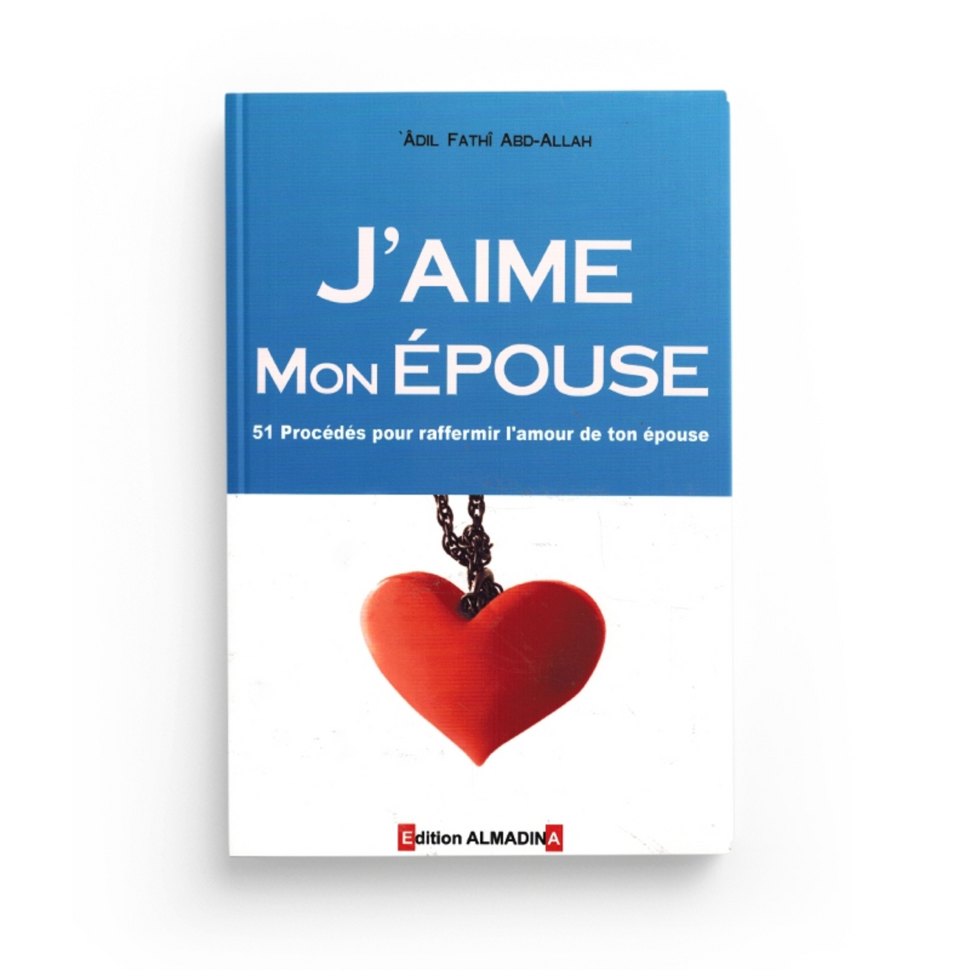 J’aime mon épouse