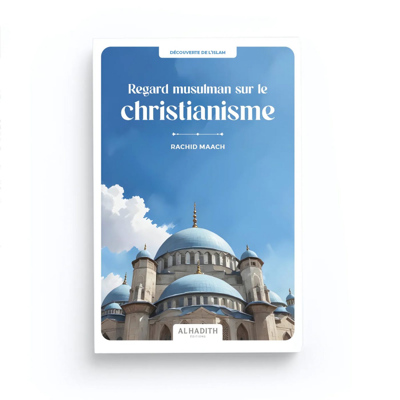 Regard Musulman sur le Christianisme