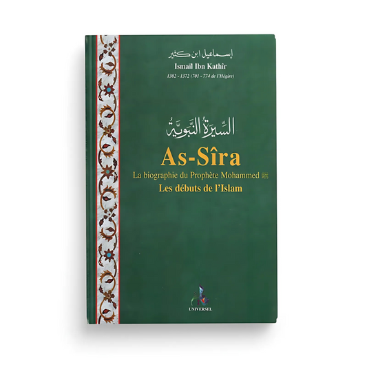 As-Sîra, la biographie du Prophète Muhammad ﷺ