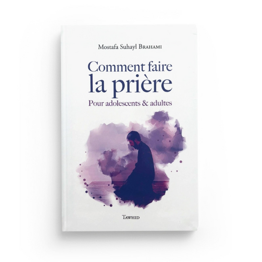 Comment Faire La Prière