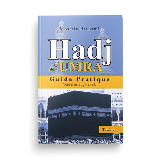 Hadj et 'Umra, Guide Pratique
