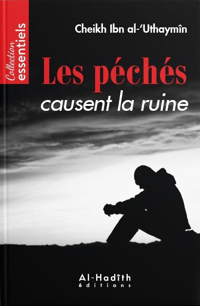 LES PÉCHÉS CAUSENT LA RUINE