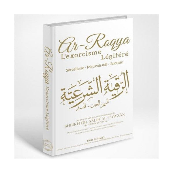 Ar-Roqya : L'Exorcisme Légiféré la Sorcellerie, le Mauvais Oeil & la Jalousie