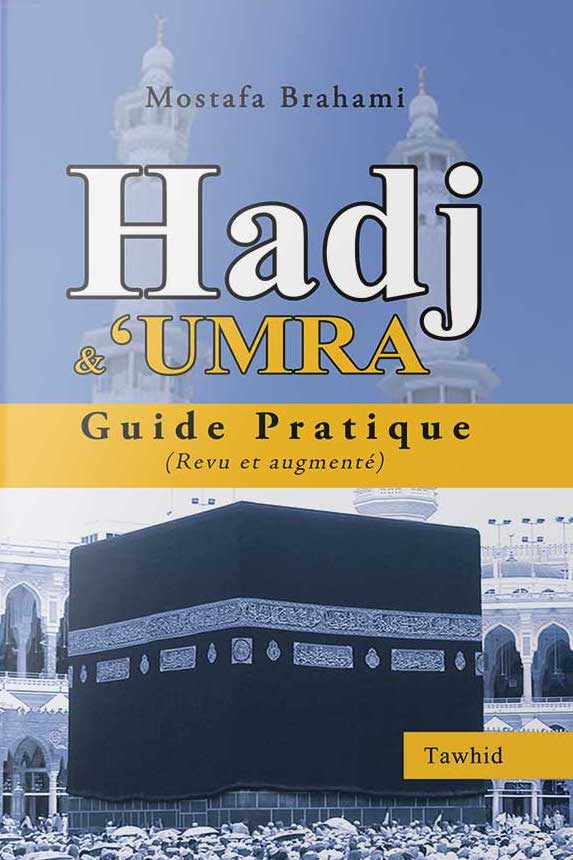 Hadj et 'Umra, Guide Pratique