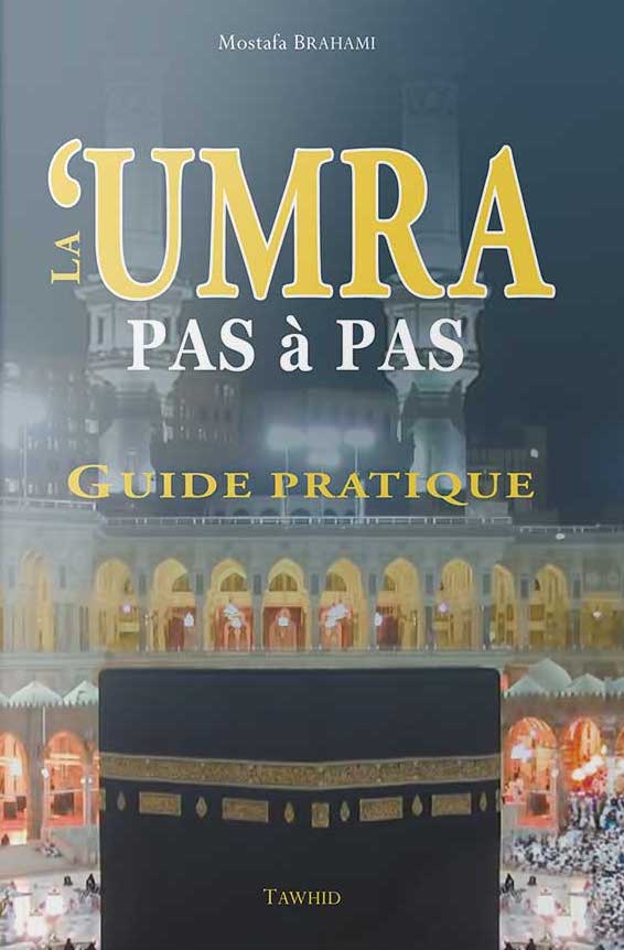 La Umra pas à pas