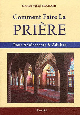 Comment Faire La Prière