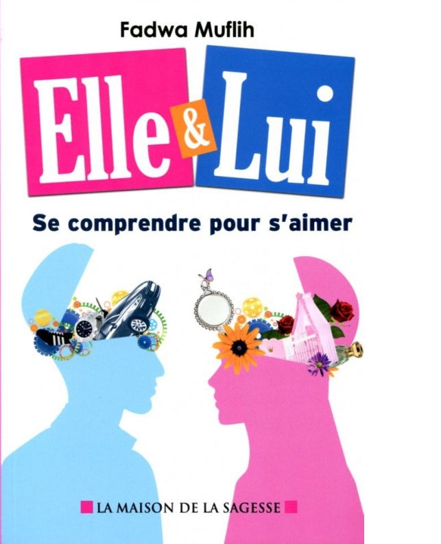 Elle & Lui : Se Comprendre pour S'Aimer