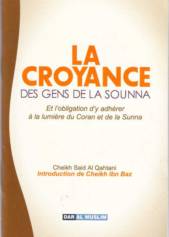 La Croyance Des Gens De La Sounna- Format Poche- Cheikh Said Al Qahtani- Edition Dar Al Muslim