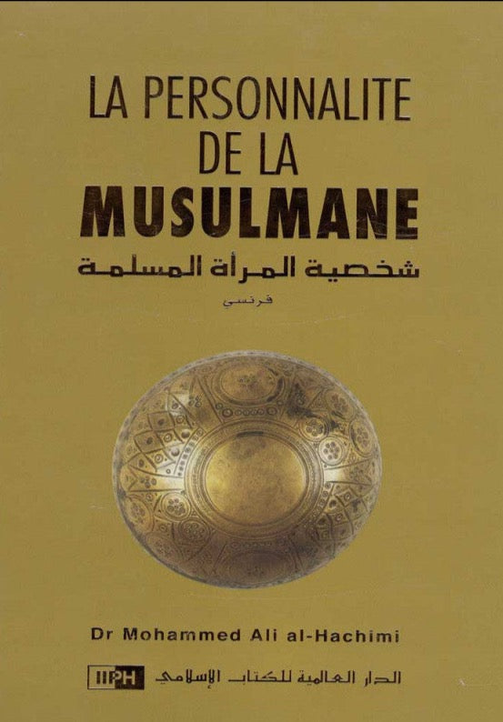 La Personnalite De La Musulmane D'après Al-Hachimi