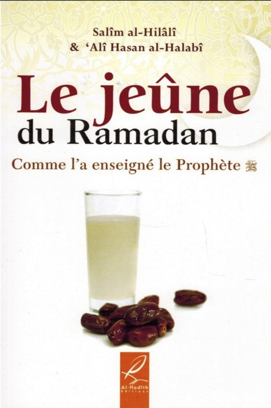 LE JEÛNE DU RAMADAN COMME L'A ENSEIGNÉ LE PROPHÈTE