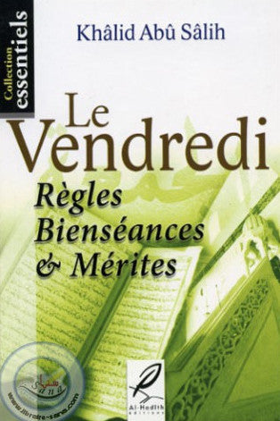 Le Vendredi Règles Bienséances Et Mérites