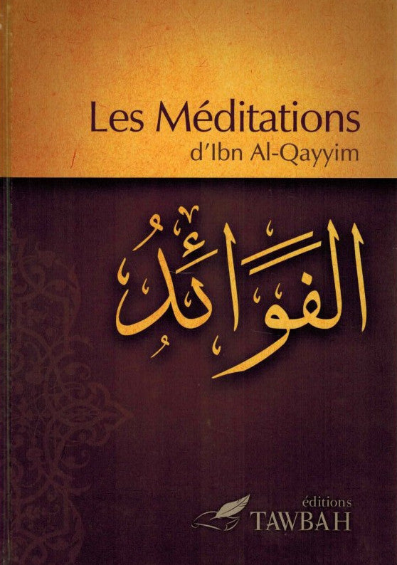 Les Méditations, D'Ibn Al-Qayyim