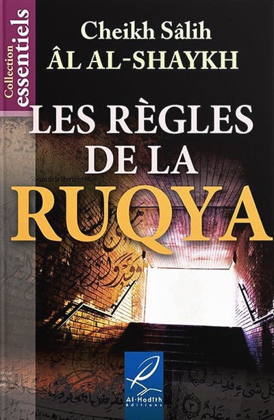 LES RÈGLES DE LA RUQYA - CHEIKH SÂLÎH AL-SHAYKH